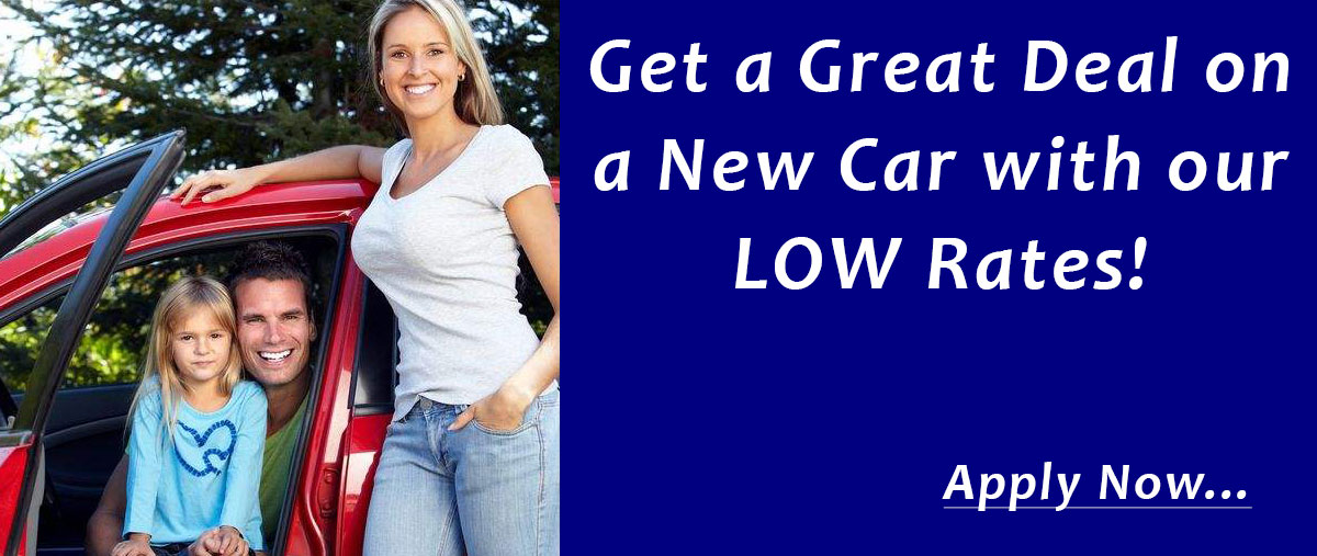 Get a great deal on a new car with our low rates